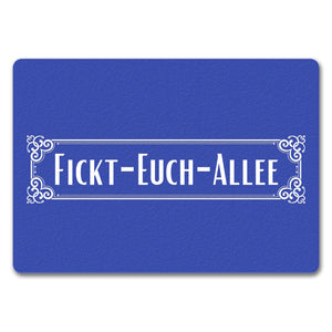 Fickt-Euch-Allee Fußmatte in 35x50 cm mit Spruch Retro Straßenschild