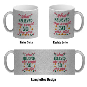 Motivation Kaffeebecher mit Spruch She believed she could so she did