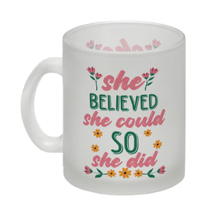 Motivation Kaffeebecher mit Spruch She believed she could so she did