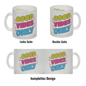 Good Vibes Only Kaffeebecher mit Spruch für Arbeitskollegen