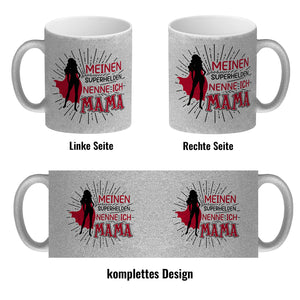 Superheldin Kaffeebecher : Meinen Superhelden nenne ich Mama