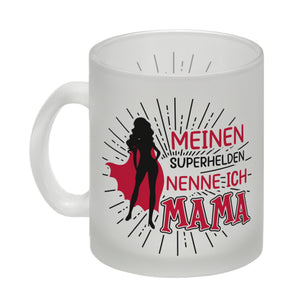 Superheldin Kaffeebecher : Meinen Superhelden nenne ich Mama