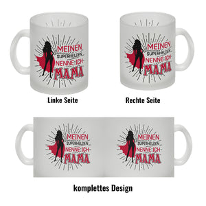 Superheldin Kaffeebecher : Meinen Superhelden nenne ich Mama