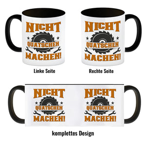 Nicht Quatschen. Machen! Kaffeebecher für Heimwerker