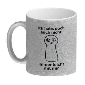 Spielfigur Spruch Kaffeebecher Ich habs doch auch nicht leicht mit mir