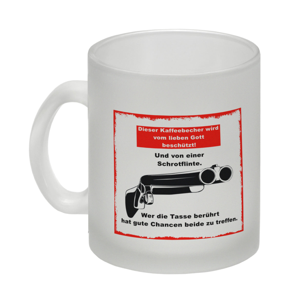 Dieser Becher wird von Gott und einer Schrotflinte beschützt Kaffeebecher