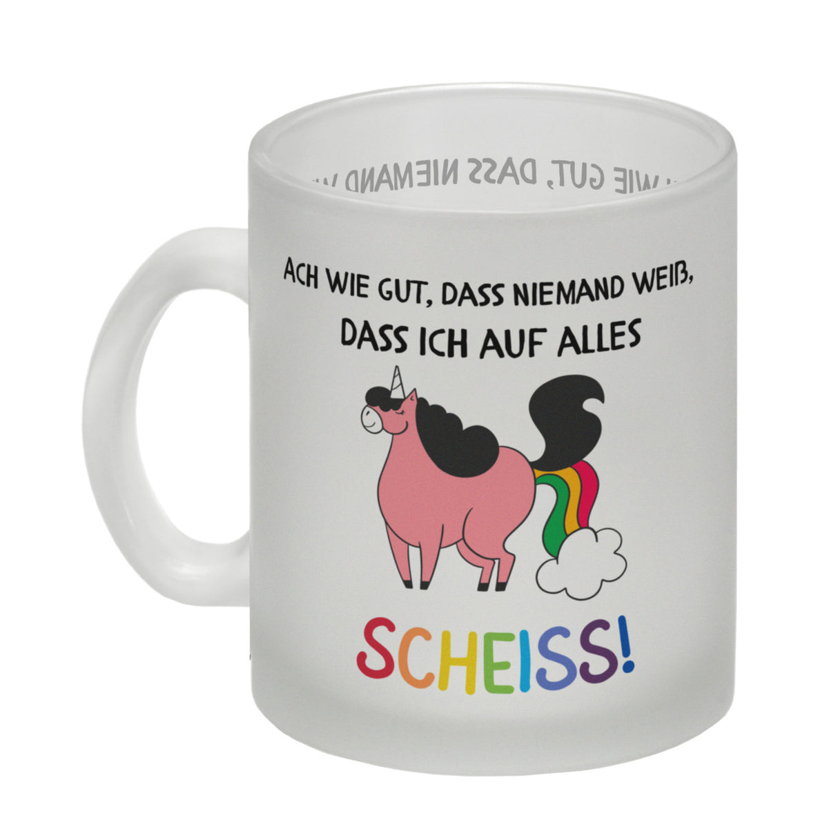 Einhorn Kaffeebecher mit Spruch Ach wie gut, dass niemand weiß