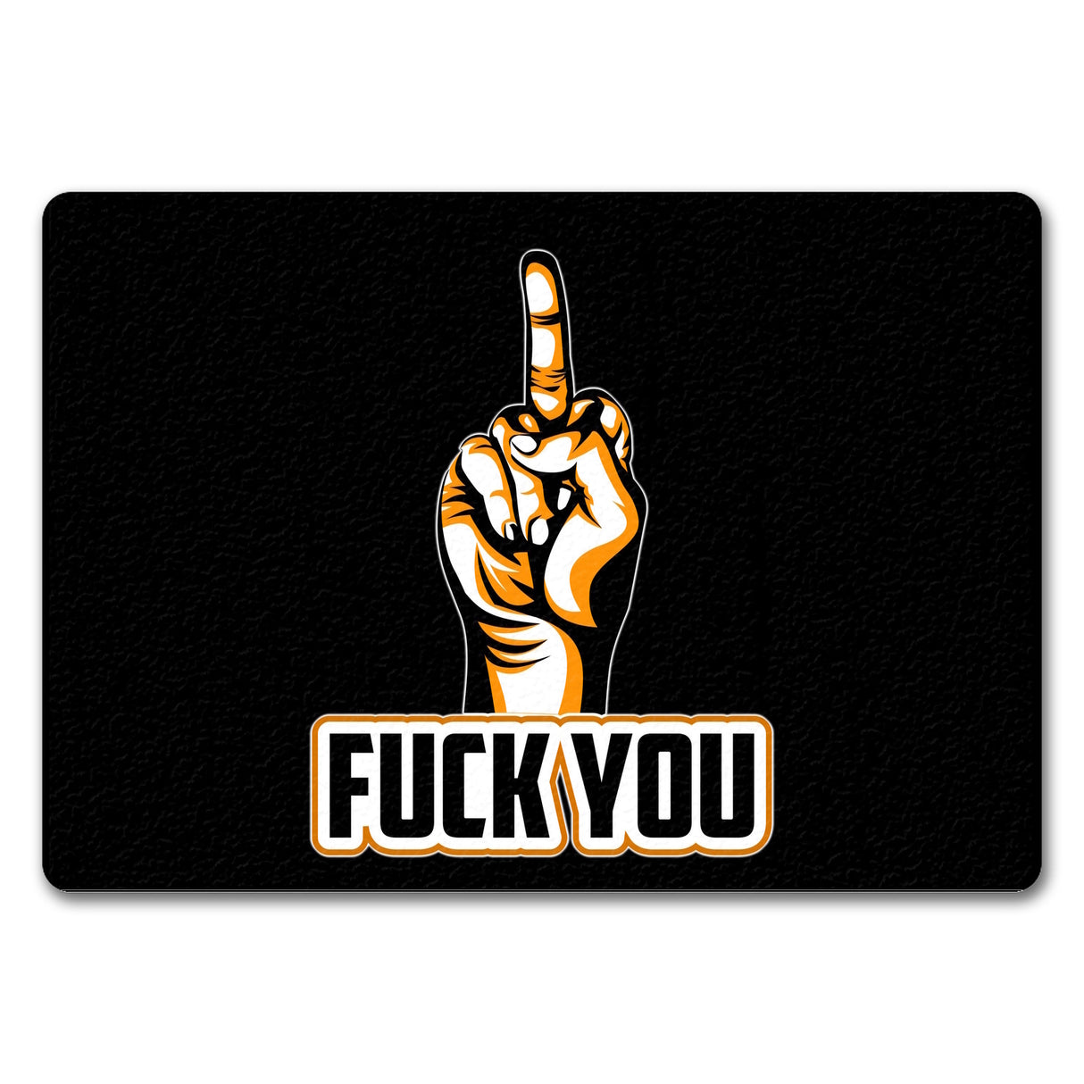 Fuck You Fußmatte in 35x50 cm mit Mittelfinger Motiv