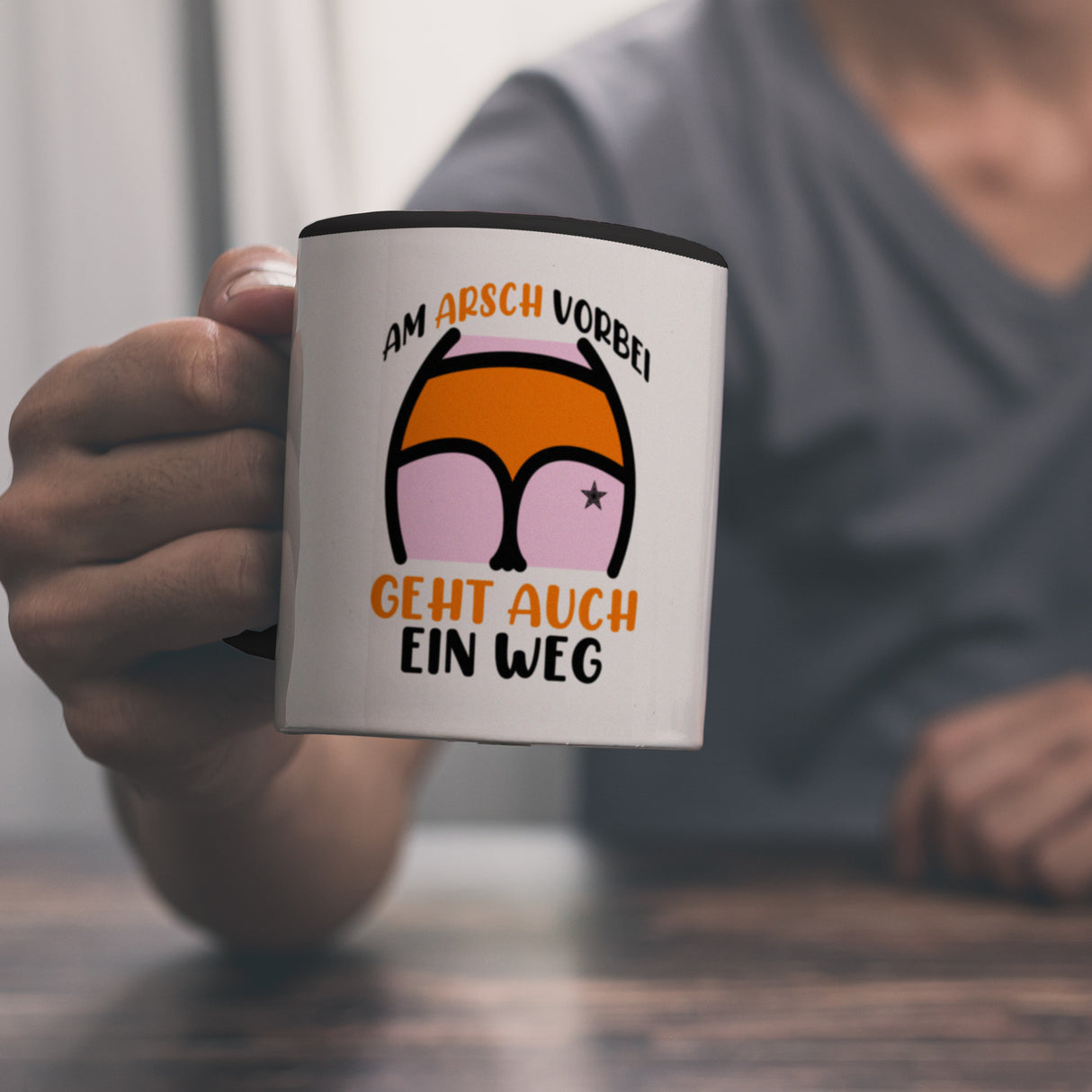 Hintern Kaffeebecher mit Spruch Am Arsch vorbei geht auch ein Weg