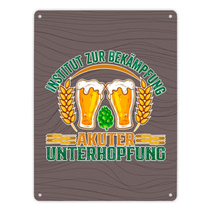 Bier Metallschild in 15x20 cm Institut zur Bekämpfung akuter Unterhopfung