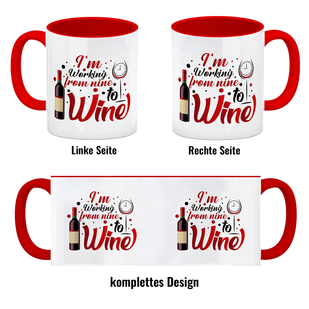 Wein Kaffeebecher mit Spruch I´m working from nine to Wine