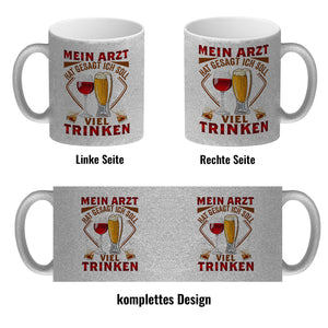 Alkohol Kaffeebecher Mein Arzt hat gesagt ich soll viel trinken