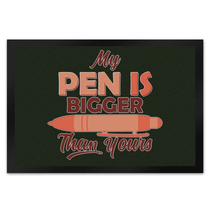Penis Fußmatte in 35x50 cm mit Spruch My Pen is bigger than yours