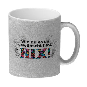 Nichts gewünscht Kaffeebecher mit Spruch Wie du es dir gewünscht hast NIX
