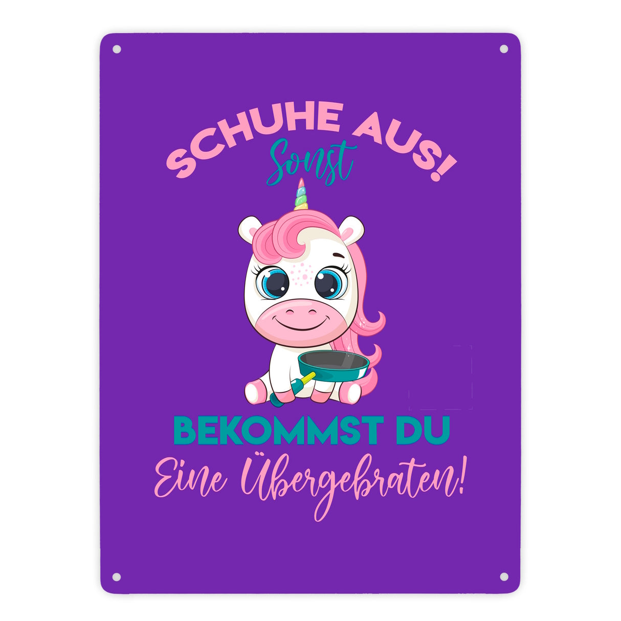Schuhe aus Einhorn Metallschild in 15x20 cm Du bekommst eine Übergebraten in lila