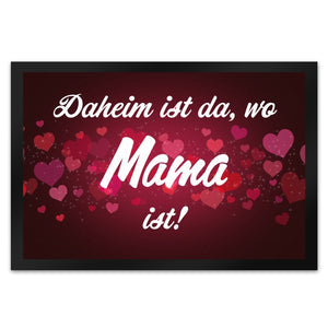 Daheim ist da, wo Mama ist Fußmatte zum Muttertag
