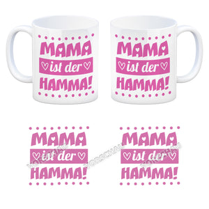 Mama ist der Hamma Kaffeebecher zum Muttertag