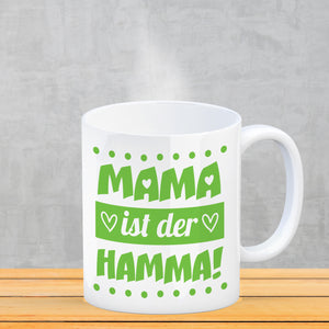 Mama ist der Hamma Kaffeebecher zum Muttertag