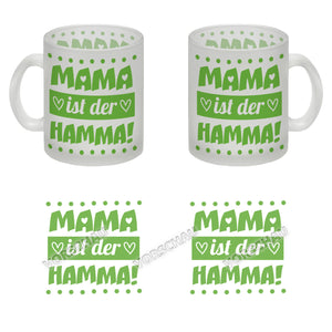 Mama ist der Hamma Kaffeebecher zum Muttertag