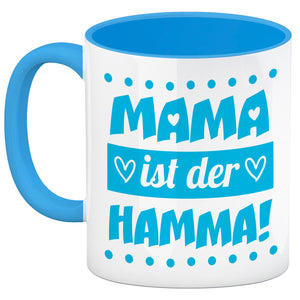 Mama ist der Hamma Kaffeebecher zum Muttertag