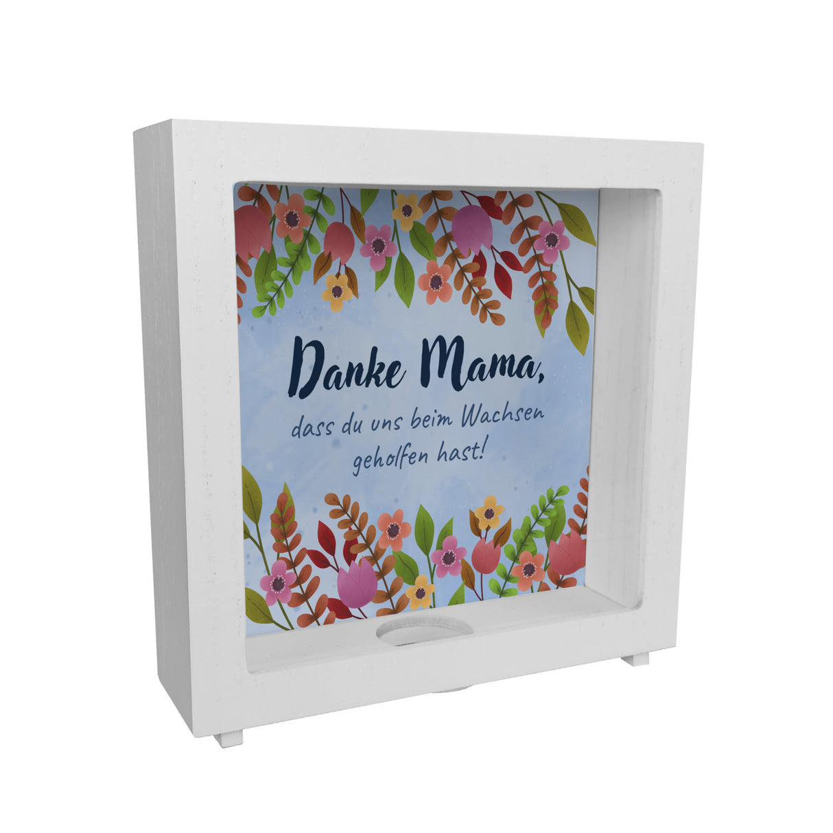 Danke Mama, dass du mir beim Wachsen geholfen hast! Spardose