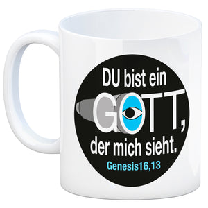 Du bist ein Gott, der mich sieht. Kaffeebecher mit Bibel Zitat