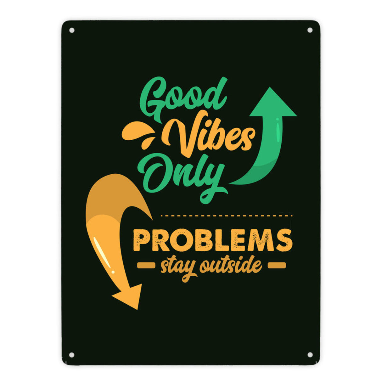 Good Vibes only Metallschild in 15x20 cm braun Problems stay outside