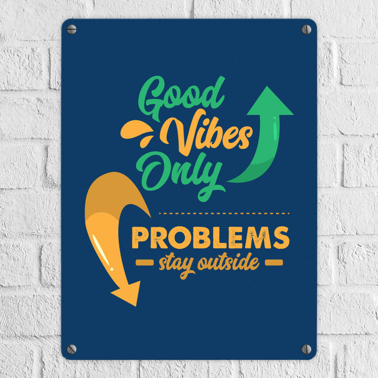 Good Vibes only Metallschild in 15x20 cm braun Problems stay outside