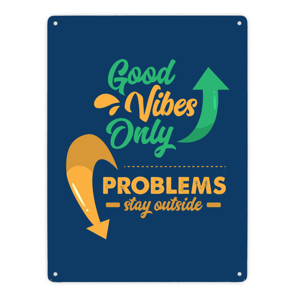 Good Vibes only Metallschild in 15x20 cm braun Problems stay outside