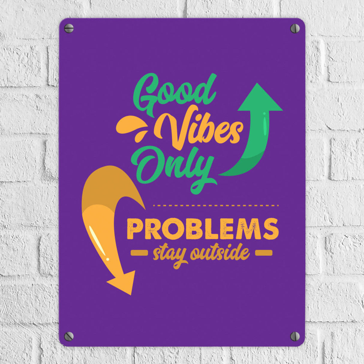 Good Vibes only Metallschild in 15x20 cm braun Problems stay outside