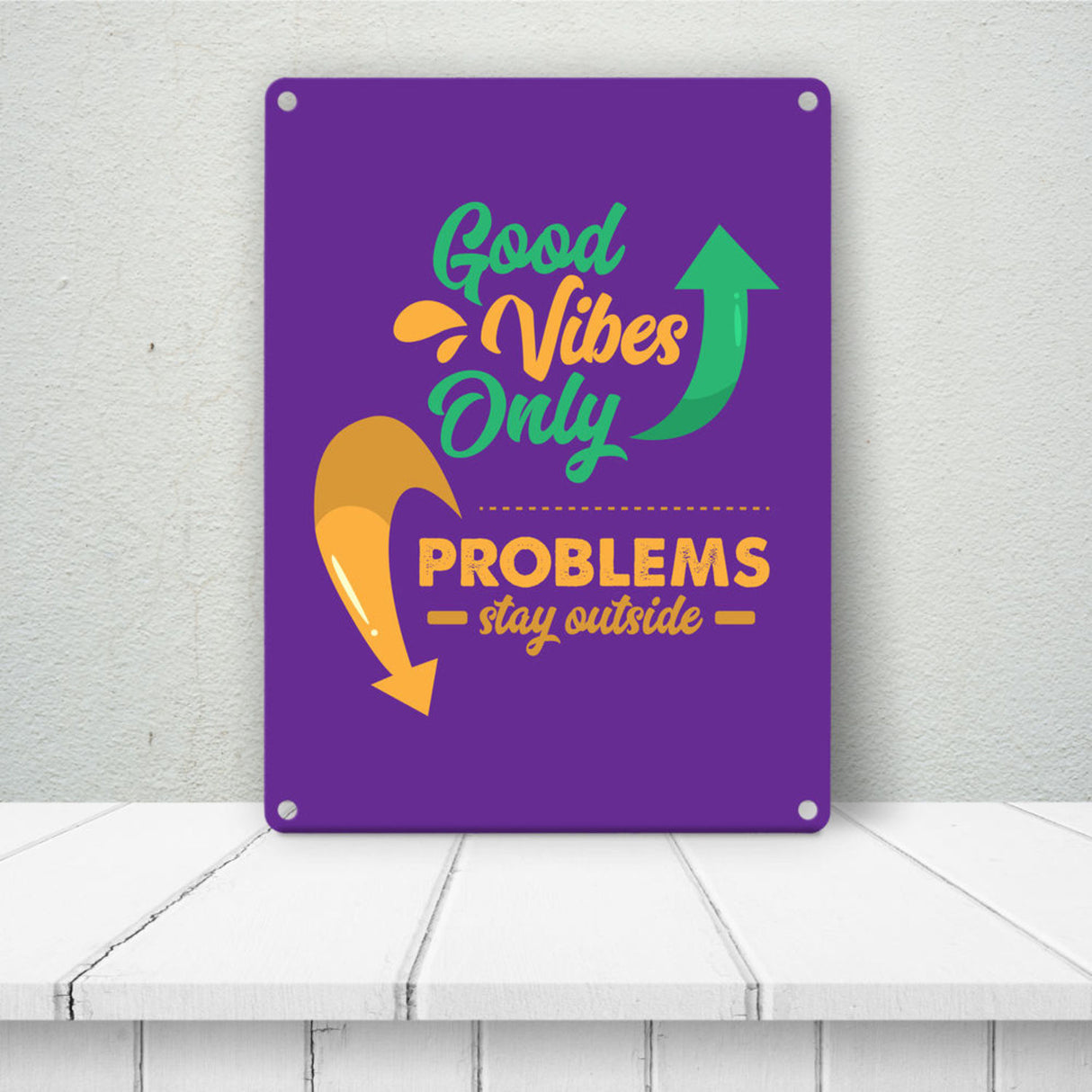 Good Vibes only Metallschild in 15x20 cm braun Problems stay outside