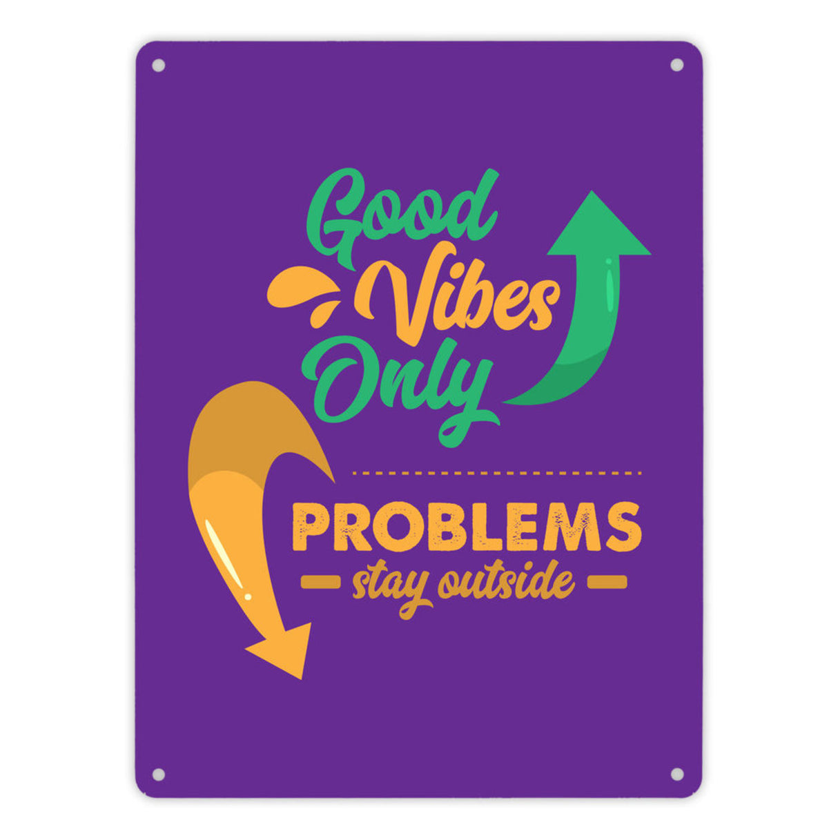 Good Vibes only Metallschild in 15x20 cm braun Problems stay outside