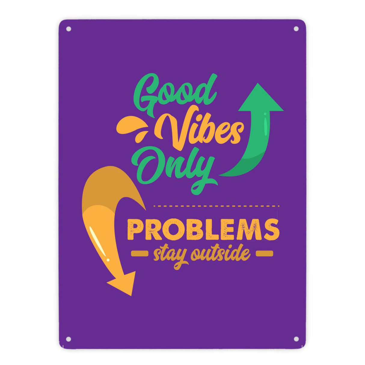 Good Vibes only Metallschild in 15x20 cm braun Problems stay outside