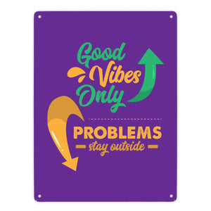Good Vibes only Metallschild in 15x20 cm braun Problems stay outside