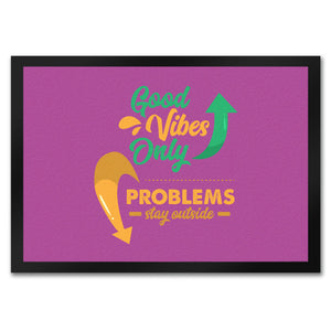 Good Vibes Only Fußmatte in 35x50 cm in dunkelgrau Problems stay outside