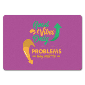 Good Vibes Only Fußmatte in 35x50 cm in dunkelgrau Problems stay outside