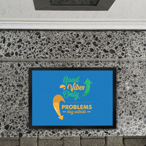 Good Vibes Only Fußmatte in 35x50 cm in dunkelgrau Problems stay outside