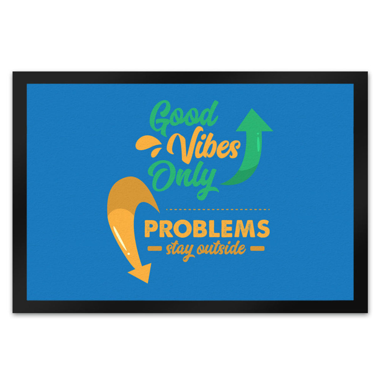 Good Vibes Only Fußmatte in 35x50 cm in dunkelgrau Problems stay outside