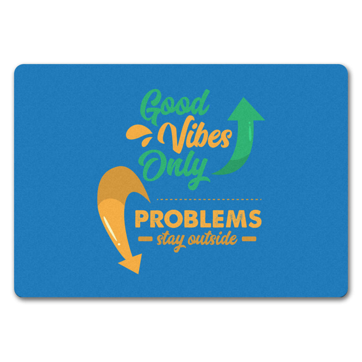 Good Vibes Only Fußmatte in 35x50 cm in dunkelgrau Problems stay outside