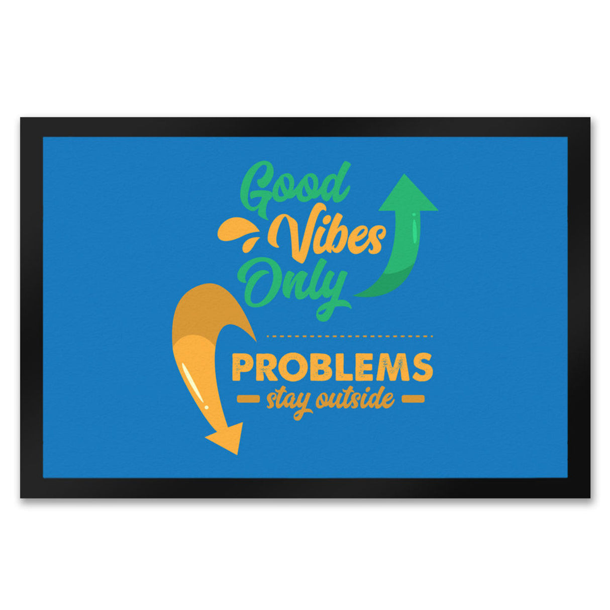 Good Vibes Only Fußmatte in 35x50 cm in dunkelgrau Problems stay outside