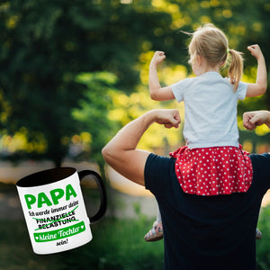 Papa, ich werde immer deine finanzielle Belastung sein Kaffeebecher