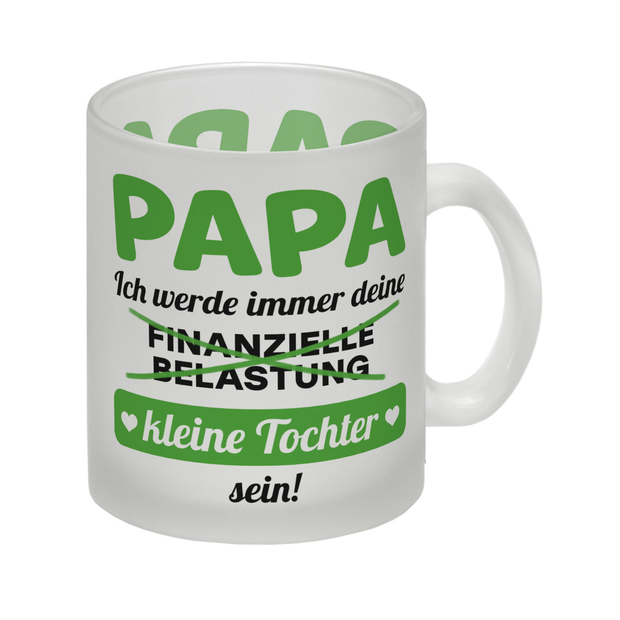 Papa, ich werde immer deine finanzielle Belastung sein Kaffeebecher