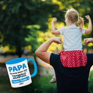 Papa, ich werde immer deine finanzielle Belastung sein Kaffeebecher