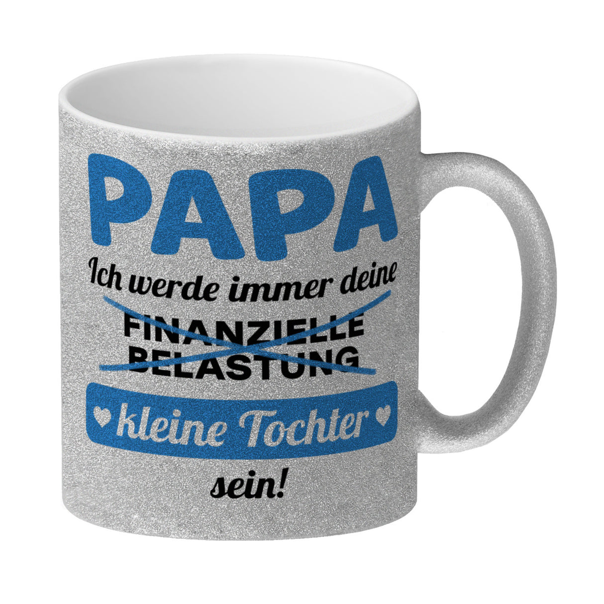 Papa, ich werde immer deine finanzielle Belastung sein Kaffeebecher