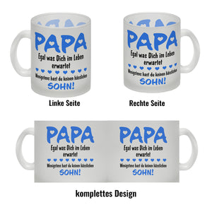 Papa, wenigstens hast du keinen hässlichen Sohn Kaffeebecher
