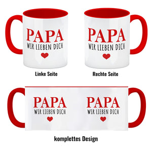 Papa wir lieben dich Kaffeebecher mit Herz