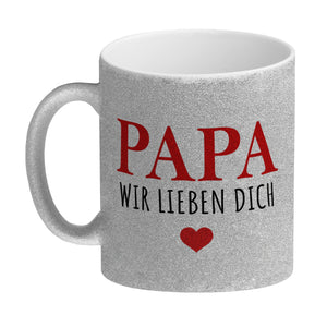 Papa wir lieben dich Kaffeebecher mit Herz