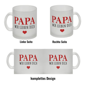 Papa wir lieben dich Kaffeebecher mit Herz