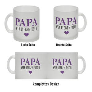Papa wir lieben dich Kaffeebecher mit Herz