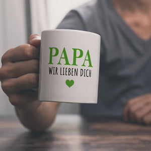 Papa wir lieben dich Kaffeebecher mit Herz